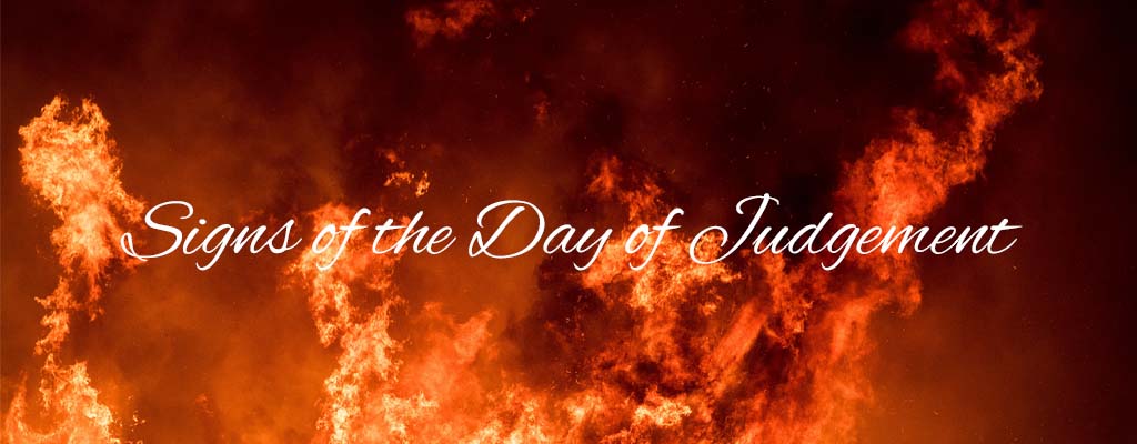 Signs of the Day of Judgement